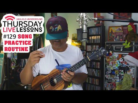 TLL Podcast #129 - Song Practice Routine