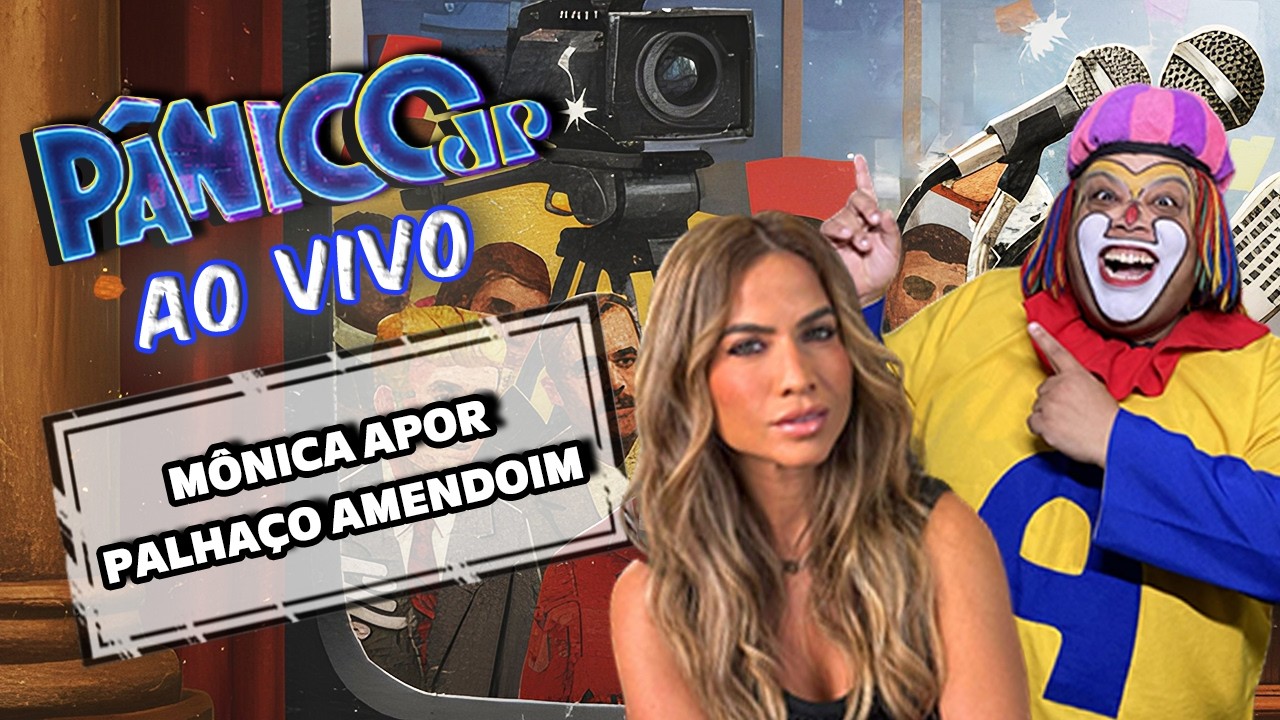 MÔNICA APOR E PALHAÇO AMENDOIM AO VIVO | PÂNICO - 10/04/26