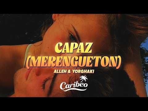 Alleh, Yorghaki - Capaz (Merenguetón)
