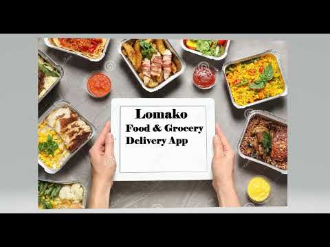 Lomako App - Best Food & Grocery Delivery App