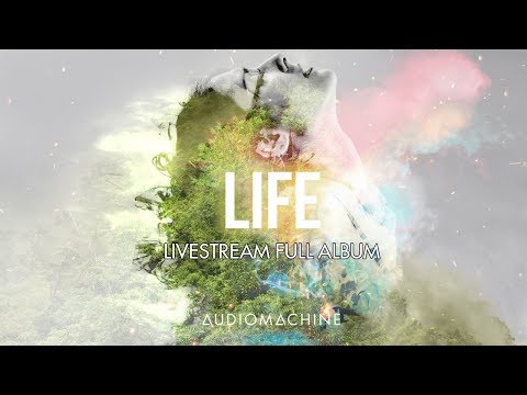 Audiomachine - Livestream Full Album LIFE