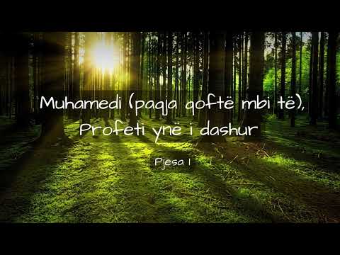 01. Muhamedi (paqja qoftë mbi të), Profeti ynë i dashur - Pjesa 1