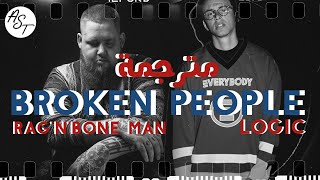 Logic &amp; Rag&#39;n&#39;Bone Man - Broken People | Lyrics Video | مترجمة