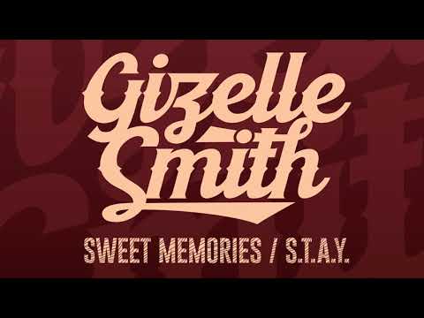 Gizelle Smith - Sweet Memories (Radio Edit)