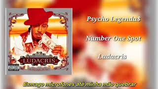 Ludacris - Number One Spot (Legendado)