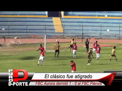 [COPA PERÚ] FBC AURORA 1 - 0 FBC PIÉROLA - PURO DEPORTE