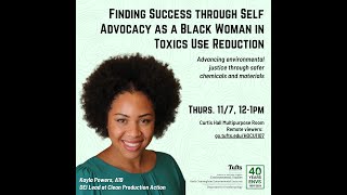 Finding Success through Self Advocacy as a Black Woman in Toxics Use Reduction