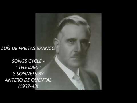 LUÍS DE FREITAS BRANCO - SONGS CYCLE " THE IDEA" (1937-1943)