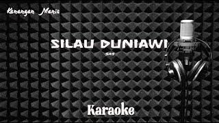 Download lagu S A S - Silau Duniawi - Karaoke tanpa vocal mp3