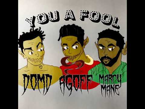 Diamondsonmydick x AGoff x Marcy Mane - You A Fool [Prod By Fukushima]
