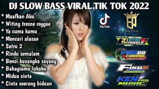 Download lagu DJ FULL BASS MAAFKAN AKU - FULL ALBUM TERBARU 2022 VIRAL TIKTOK PALING MANTAP mp3