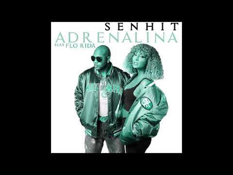 2021 Senhit & Flo Rida - Adrenalina