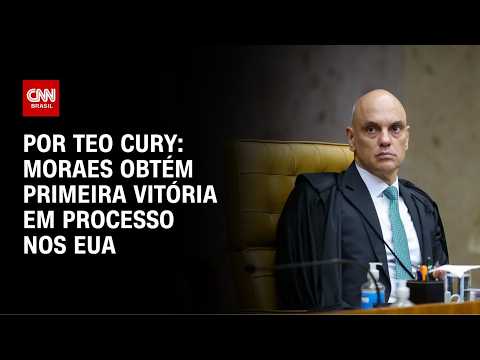 Moraes obtém primeira vitória em processo nos EUA | LIVE CNN
