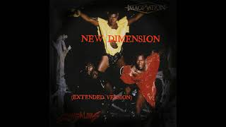 IMAGINATION - NEW DIMENSION ( EXTENDED VERSION )...