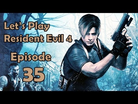 Let's Survive: Resident Evil 4 HD Episode 35