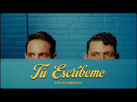 Los Rumberos - Tú Escríbeme (Video Oficial)