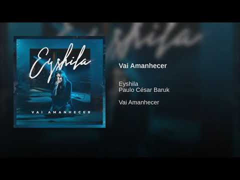 Eyshila l Vai Amanhecer. Feat. Paulo César Baruk cd 2018