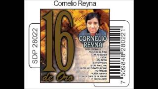 Ya no llores - Cornelio Reyna.