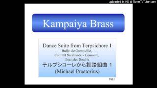 Dance Suite from Terpsichore 1(Michael Praetorius) テルプシコーレから舞踏組曲 1 (プレトリウス) 金管5重奏