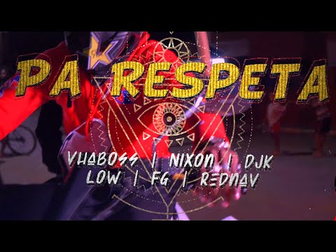 Pa Respeta (Vhaboss ft. Nixon, Djk, Low, FG Young, Rednav)_(Oficial Video)_by_AlphaStudios