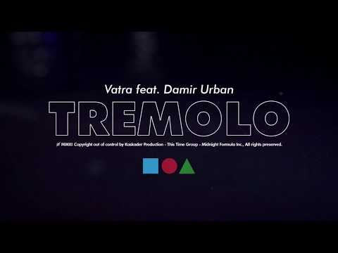 Vatra feat  Damir Urban   Tremolo official video