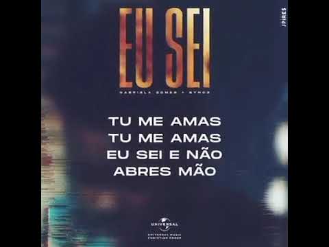 Eu sei - Gabriela Gomes e Sync 3