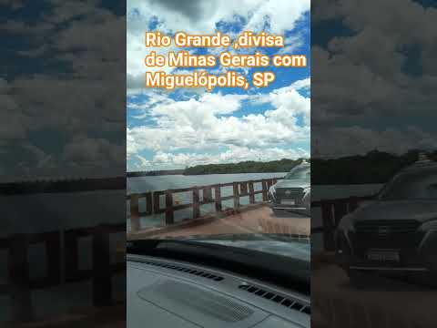 Chegando ao Rio Grande,divisa de Miguelópolis SP com Minas Gerais,@nejamasa #viagem #paisagemnatural