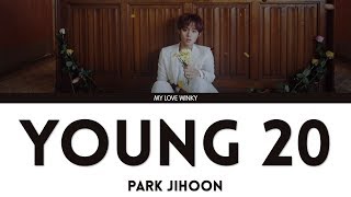 PARK JIHOON (박지훈) - "YOUNG 20" Color Coded Lyrics (Eng/Rom/Han)
