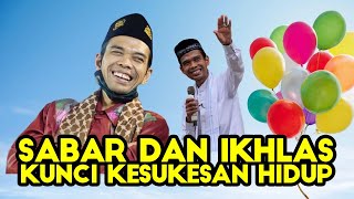 Download lagu TERBARU!! Sabar & Ikhlas Kunci Kesuksesan Hidup Ustadz Abdul Somad mp3