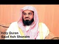 The Complete Holy Quran by Sheikh Saud Ash Shuraim ``1