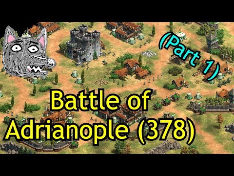 Battle of Adrianople (378) (Part 1) | Medieval Battles | AoE2: DE Custom Campaign