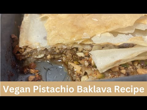Vegan pistachio baklava recipe : Easy baklava recipe : Baklava recipe easy and quick