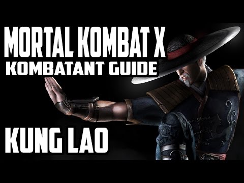 Mortal Kombat X Kombatant Guide - Kung Lao Combos