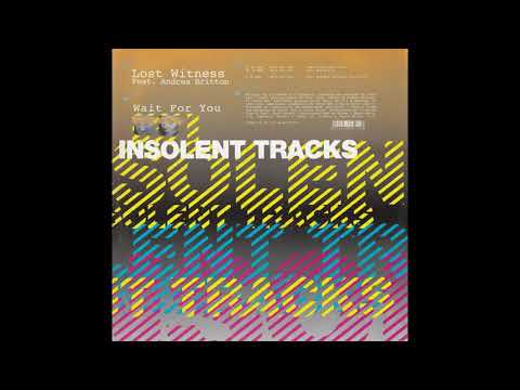 ‎Lost Witness feat. Andrea Britton - Wait For You (Ex-3 Remix)