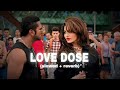 LOVE DOSE Slowed Reverb