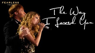 Taylor Swift - The Way I Loved You (Live on the Fearless Tour)