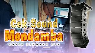 Download lagu 🔴 CEK SOUND INSTRUMEN MENDAMBA || COVER KENDANG DTX || VERSI DANGDUT KOPLO JHANDUTAN mp3