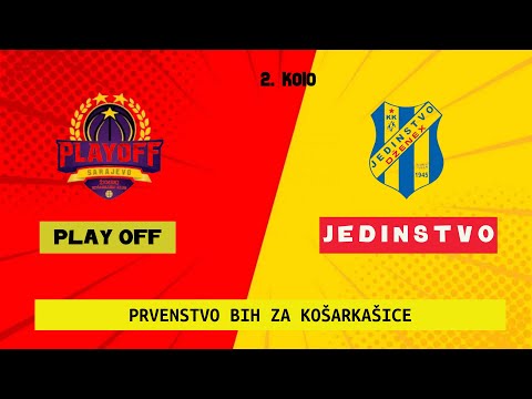 ŽKK Play Off vs KK Jedinstvo  - PRVENSTVO BIH ZA KOŠARKAŠICE, 2.KOLO - SEZONA 2023/2024