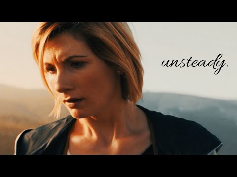 (Doctor Who) Thirteenth Doctor | Unsteady