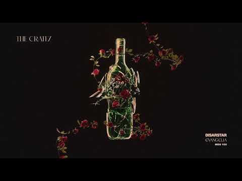 Disarstar x Evangelia x The Cratez - MISS YOU
