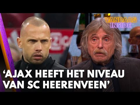 Johan Derksen: 'Ajax heeft het niveau van sc Heerenveen, FC Groningen!' | VANDAAG INSIDE