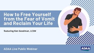 How to Overcome Your Fear of Vomit | Mental Health Webinar
