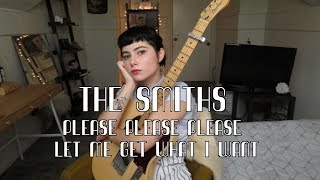 The Smiths - Please please please let me get what i want cover