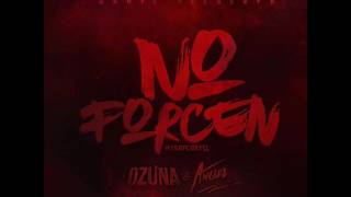 No Forcen Remix - Anuel AA Ft Ozuna (BASS BOOSTED)