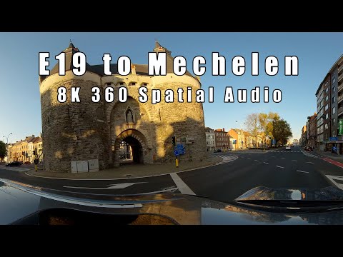 E19 to Mechelen - 8K 360 Spatial Audio