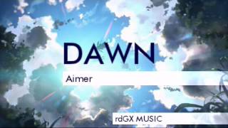 エメ / Aimer - Dawn