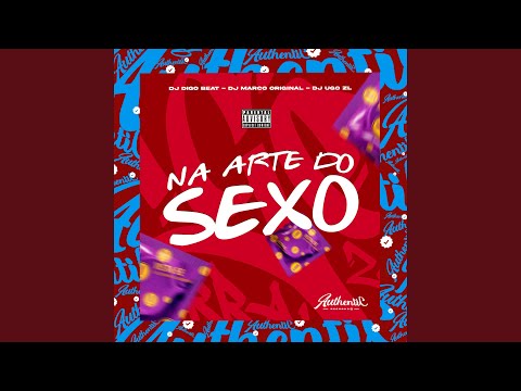 Na Arte do Sexo (feat. Dj Digo Beat & DJ Marco Original)