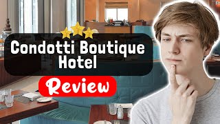 Condotti Boutique Hotel Rome Review - Disaster or Dream Stay?