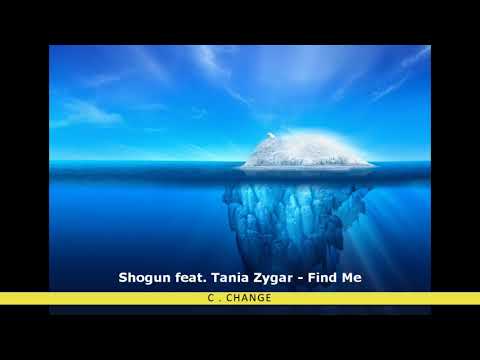 Shogun feat  Tania Zygar   Find Me