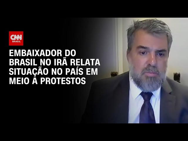À CNN, embaixador do Brasil no Irã diz que o acesso a informações é limitado | BASTIDORES CNN